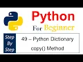 49 - Python Dictionary copy Method