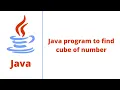 Java program to find cube of number