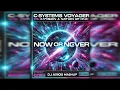 C-Systems (Voyager) vs Daxson & Nation Of One (Now Or Never) [DJ ΛXIIOS™ MASHUP]