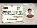 Total Distance Traveled Leetcode 2739 Approach Code with explanation