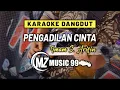 Download Lagu PENGADILAN CINTA - IMAM S ARIFIN - KARAOKE DANGDUT || MZ MUSIC 99