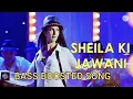 Download Lagu SHEILA KI JAWANI Tees Maar Khan Movie Song Bass Boosted