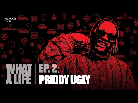 Download MP3 Priddy Ugly On ‘DUST’, Riky Rick, Amu, HHP, Twitter Hate + More | What A Life Podcast Ep. 2