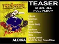 Download Lagu TEASER - SI BANDEL FULL ALBUM
