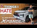 5 Things I Hate about Mitsubishi Xpander