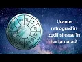 Download Lagu Cum funcționează Uranus retrograd în zodii si case în harta natală