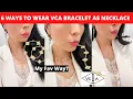6 WAYS TO WEAR VCA 5 MOTIF BRACELET AS NECKLACE Van Cleef and Arpels 5 motif guilloche bracelet