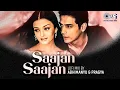 Lagu Saajan Saajan (Lofi Mix) | Dil Ka Rishta | Aishwarya Rai | Alka Yagnik, Kumar Sanu | Lofi Hit Song