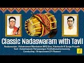 Download Lagu Mangala Isai || Nadaswaram With Tavil || Mambalam M K S Siva || Nadaswaram Music || Vijay Musicals