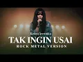 Download Lagu Tak Ingin Usai - Keisya Levronka | Rock Version