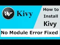 How To Install Kivy pip install Kivy No Module Error Fixed Kivymd Python Yoo The Best