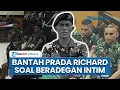 Lagu Pratu Aprianto Bantah Keterangan Prada Richard soal Perintahkan Adegan Intim dengan Prada Lucky
