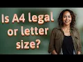 Is A4 legal or letter size