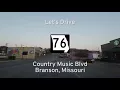 76 Country Boulevard - Branson - Missouri |  Drive America's Highways 🚙