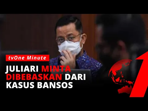 Juliari Minta Divonis Bebas Atas Kasus Suap Bansos, Ini Alasannya