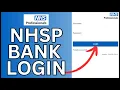 How to Login NHSP Bank Account 2024
