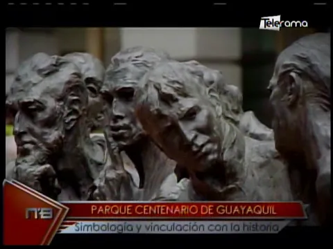 Parque Centenario de Guayaquil simbología y vinculación con la historia