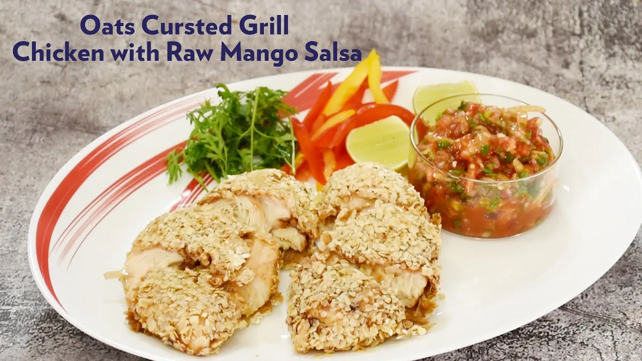 Oats Crusted Grill Chicken with Raw Mango Salsa         Chef Harpal Singh