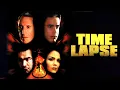 Time Lapse 2001 Thriller Complete Movie