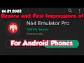Download Lagu N64 Emulator Pro for Android | Review | First Impression | Gameplay