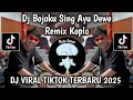Lagu DJ BOJOKU, RONDOKU, SAYANGKU SING AYU DEWE REMIX KOPLO - DIDIK BUDI VIRAL TIKTOK TERBARU 2025 