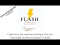 Flash Technique - Guided Instructions Only