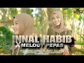 Lagu DJ INNAL HABIBAL MUSTHOFA Sholawat Nrotok X Melody Pepas - Qurrota Ayun