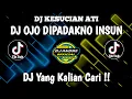 Download Lagu DJ OJO DIPADAKNO ISUN AMBI WONG LIYO MERGO ISUN SENG SEMPURNA - DJ KESUCIAN ATI FULL BASS