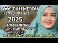 Lagu KOLEKSI LAGU TERMAHALL QOSIDAH MERDUU ENAK DI DENGAR PALING VIRAAALL 2025
