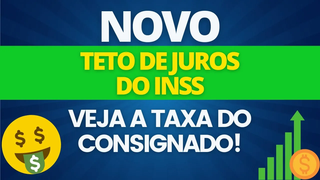 ATENÇÃO! NOVO TETO DE JUROS PARA CONSIGNADO DO INSS! VEJA NOVOS NÚMEROS