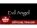 EVIL ANGEL TheHorrorShow TV Trailer