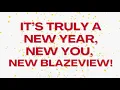 New Year New You New BlazeVIEW