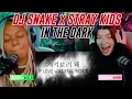 DJ Snake - In The Dark (with Stray Kids) (Official Lyric Video) reaction