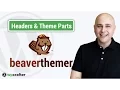 Beaver Themer Tutorial - Create Custom WordPress Headers Theme Parts