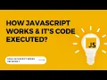 How JavaScript Works its code executed Hola JavaScript Ep 1