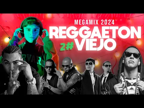 Download MP3 Reggaeton Viejo MEGAMIX #2 (Don Omar, Daddy, Hector y Tito, y Más) - Dj Lucas Herrera | #PERREOLD2