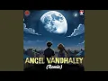 Lagu Angel Vandhaaley - Remix