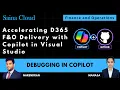 Use Case 5 - Debugging X Code Using GitHub Copilot in D365 F O