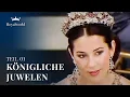Königliche Juwelen - EP 1 | Beeindruckende Schmuckstücke