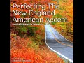 Perfecting the New England American Accent Audiobook by Stephanie Lam