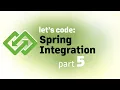 Let s Code Spring Integration part 5