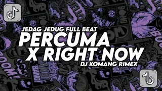 Download DJ SA NI SU BERJUANG X RIGHT NOW JEDAG JEDUG FULL BEAT VIRAL TIKTOK TERBARU 2022 DJ KOMANG RIMEX MP3