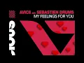 Avicii & Sebastien Drums - My Feelings For You (Don Diablo Extended Remix)