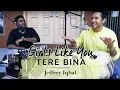 Download Lagu Girls Like You | Tere Bina | Cover By Jeffrey Iqbal \u0026 Purnash
