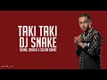DJ Snake-Taki Taki (Lyrics) ft. Selena Gomez,Ozuna,Cardi B