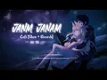 Download Lagu Janam Janam (Dilwale) - Lofi [Slow + Reverb] - Arijit Singh, Antara Mitra,Amitabh,Pritam.