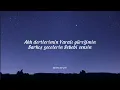 Kubilay Karça - Ayaza Serdim (Lyrics / Lyrics Video)