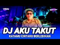 Download Lagu DJ KATAMU CINTAKU BERLEBIHAN || AKU TAKUT KADES HOHO VIRAL