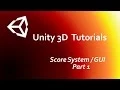Unity 3D Score System GUI Part 1