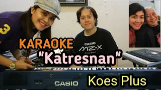 Download Karaoke Koes Plus - Katresnan | Wisnu Himawan MP3